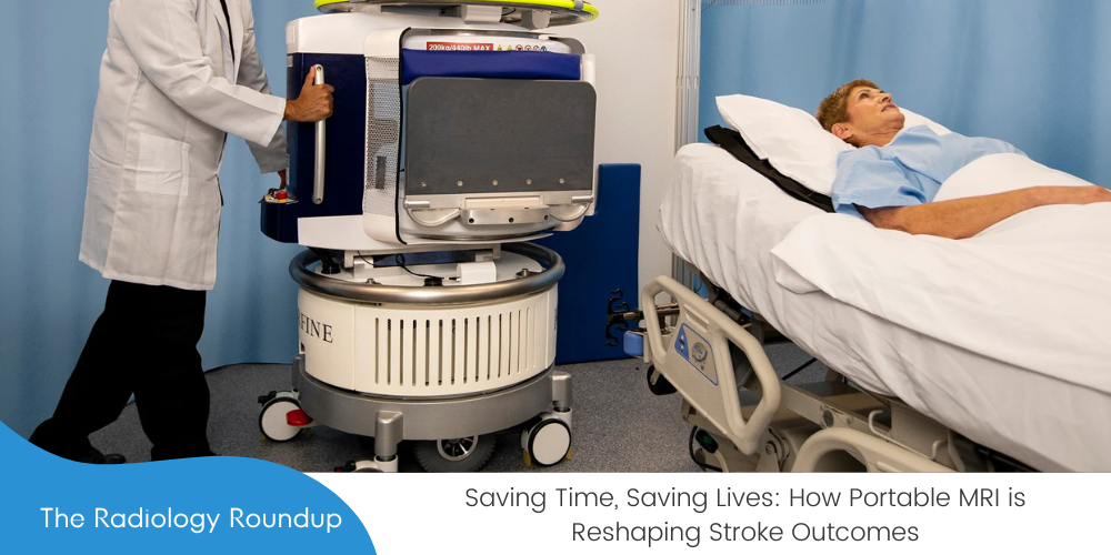 Saving Time, Saving Lives How Portable MRI is Reshaping Stroke Outcomes