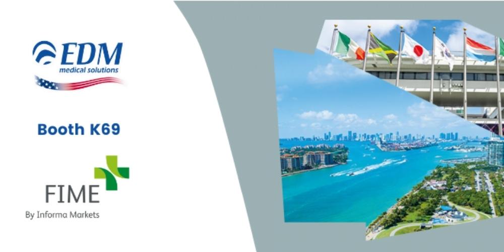 EDM Medical Solutions presents at FIME 2022 medical imaging trade show in Miami Beach